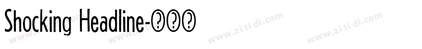 Shocking Headline字体转换